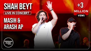Masih &amp; Arash Ap - Shah Beyt I Live In Concert Tehran 2022 ( مسیح و آرش ای پی - شاه بیت )