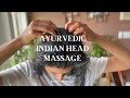 Ayurvedic Indian Head Massage Shiro Abhyanga Oil Massage For Healthy Hair And Nervous System