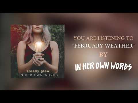 February Weather - In Her Own Words