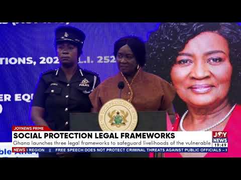 Ghana launches three legal frameworks to safeguard livelihoods of the vulnerable.