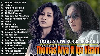 Download lagu Full Album Thomas Arya Feat Iqa Nizam Terbaru 2026 | Lagu Slow Rock Indonesia Paling Viral mp3
