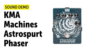 Video thumbnail for KMA Machines Astrospurt Phaser - Sound Demo (no talking) by Guitar Bonedo