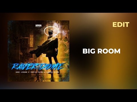 Raver Dome (First Version Edit) — 3 Are Legend x Justin Prime & Sandro Silva