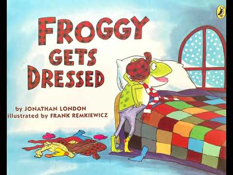 Froggy Gets Dressed by Jonathan London Read Aloud