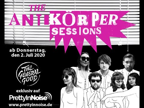 THE GENERAL GOOD - Mary's Dance (The Antikörper Sessions)
