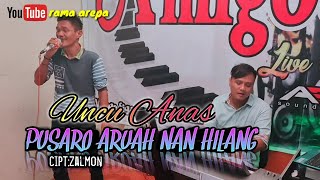 Download lagu pop minang_PUSARO ARUAH NAN HILANG | cover UNCU ANAS | cover orgen tunggal mp3