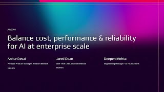 AWS re:Invent 2025 - Balance cost, performance & reliability for AI at enterprise scale (AIM3304)