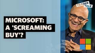 Why Microsoft is a 'screaming buy' right now
