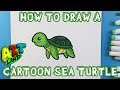 How to Draw a CARTOON SEA TURTLE!!!