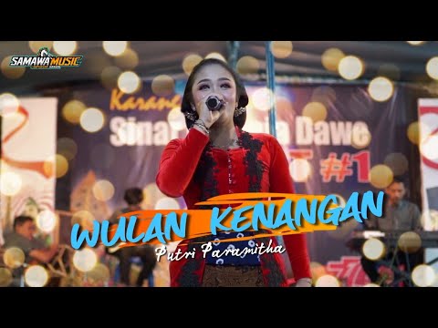 Wulan Kenangan - Putri Paramitha | Samawa Music Live