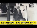 D O Misiani S M Otieno Pt 1 Otieno Waiko Nyalgunga