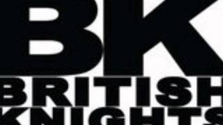 British Knights - Land of dope and glory