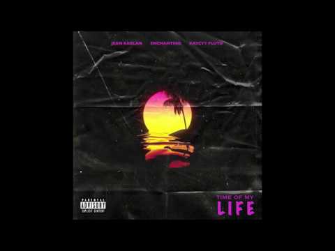 Enchanting, KayCyy Pluto - Time of My Life