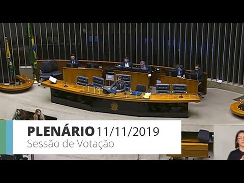 Plenário - Sessão de votação - 11/11/2019 - 16:00
