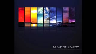 Break of Reality - 