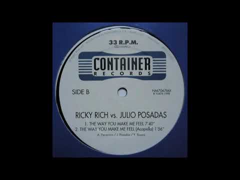 Ricky Rich & Julio Posadas - The Way You Make Me Feel