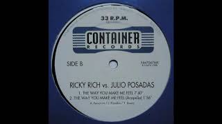 Ricky Rich & Julio Posadas - The Way You Make Me Feel