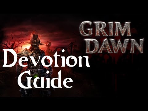 [Grim Dawn] Devotion Guide!