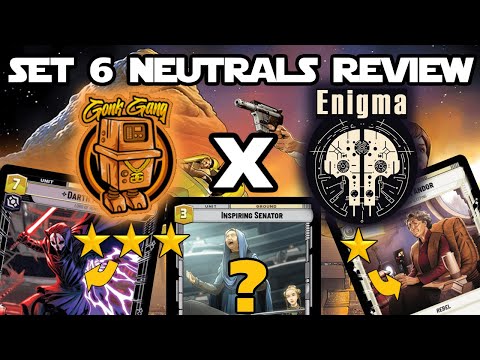 Gonk Gang X Team Enigma - Secrets of Power Set Review Part 6! - Neutral (Star Wars Unlimited)