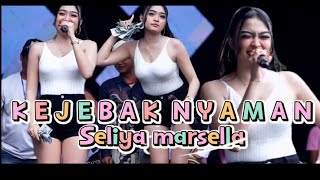 Download lagu KEJEBAK NYAMAN | SELIYA MARSELLA | THE GEN Z OF PANTURA SELIYA MARSELLA  mp3