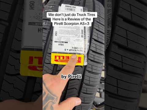 We don’t just do Truck Tires Here is a Review of the Pirelli Scorpion AS+3