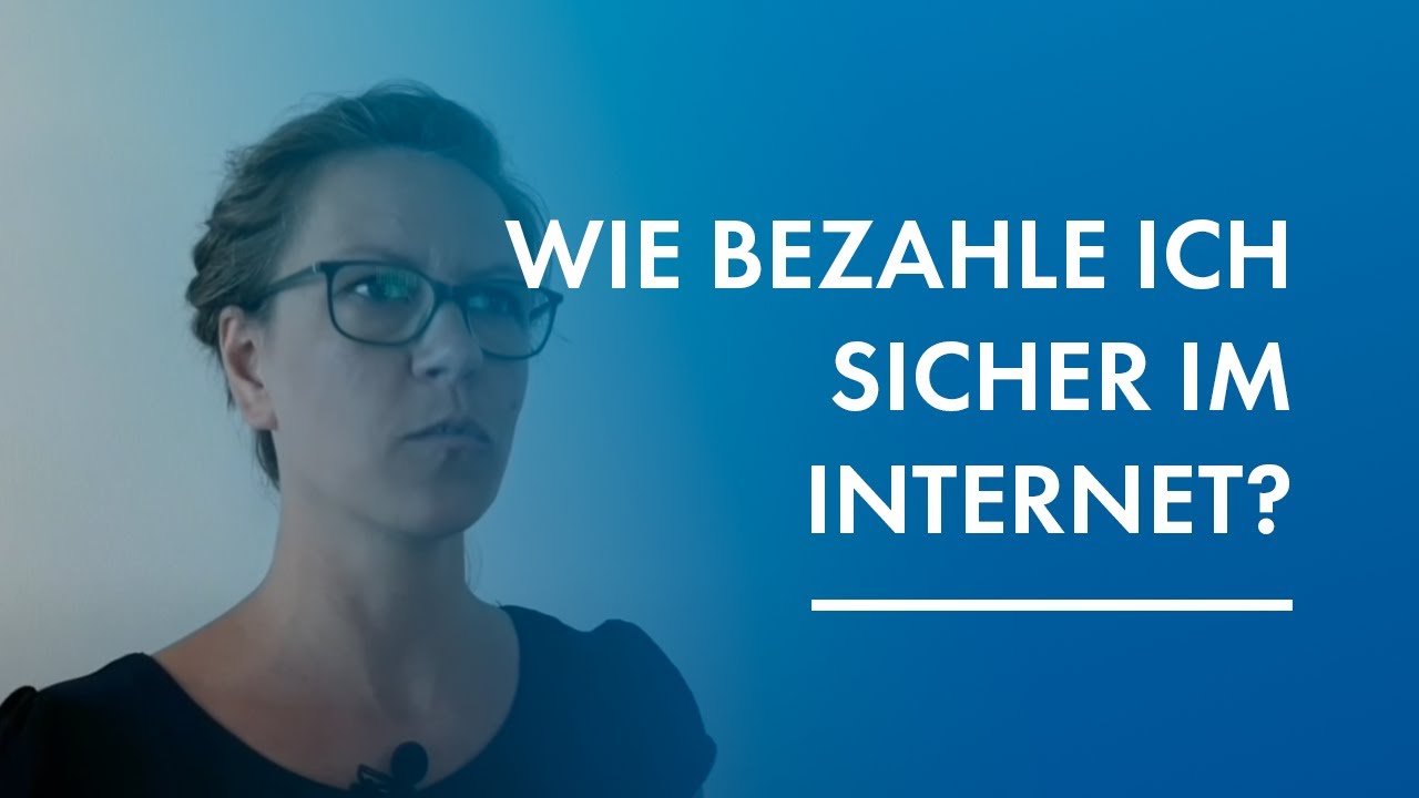 Wie bezahle ich sicher im Internet?