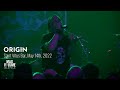 ORIGIN live at Saint Vitus Bar, May 14th, 2022 (FULL SET)