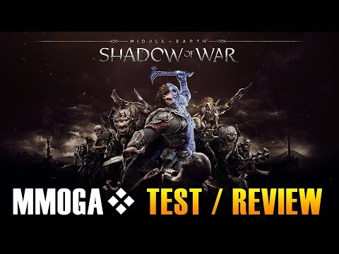 Mittelerde: Schatten des Krieges - MMOGA Test / Review