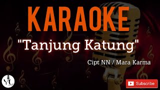 Download lagu Karaoke Tanjung Katung - Iyeth Bustami   Lirik (No Vokal)                     Versi Keyboard KN2400 mp3