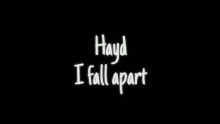 Hayd - I fall apart - lyrics