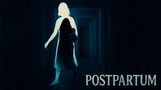 Postpartum - Short Horror Film 4k
