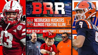 Nebraska Huskers vs Illinois Fighting Illini | LIVE Reaction | Scoreboard | Play By Play | Postgame