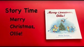 Story Time: Merry Christmas, Ollie!