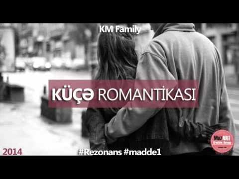 KM Family - Kuçə Romantikası