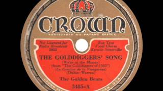 The Golden Bears - The Golddiggers' Song - 1933