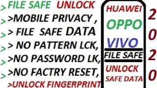 HUAWEI| OPPO| VIVO| MOBILE FILE SAFE PRIVACY DATA UNLOCK | FINGERPRINT SETTING SCAN UNLOCK SECURITY