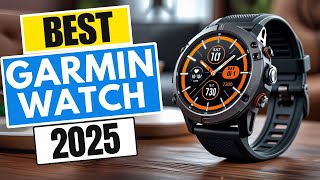 Top 5 BEST Garmin Watches in [2025]
