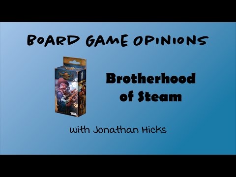 Board Game Opinions: Brotherhood of Steam