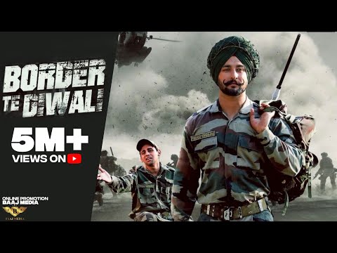 Indian Army Special Song (Border te Diwali)  Mangi Yamla | Latest Punjabi Song