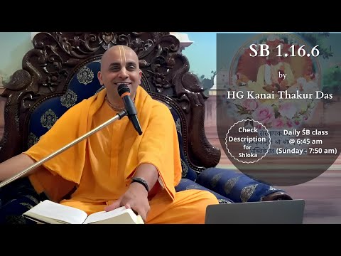SB 1.16.6 by HG Kanai Thakur Das | 29 Jan 2023