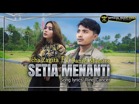 Daniel Maestro FT Icha Zagita | SETIA MENANTI (Official Music Video)