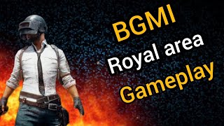 Bgmi Royal area gameplay 🎮 @Brothers_Gaming07