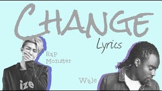 Rap Monster &amp; Wale - &#39;Change&#39; [Eng Lyrics]