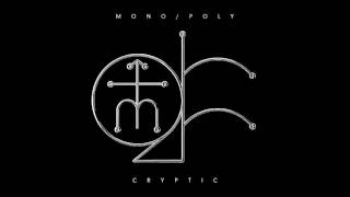 MONO/POLY - Nocturne (ft  Seven Davis Jr)