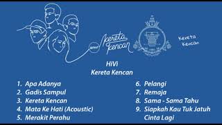 HiVi - "Kereta Kencan" (Full Album)