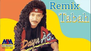 Download lagu DAYU AG - (REMIX) TABAH LYRICS mp3