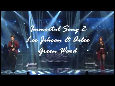 Lee Jihoon & Ailee (Immortal Song 2) - Green Wood