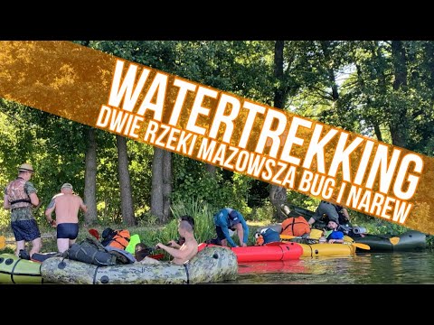 WaterTrekking - Dwie Rzeki Mazowsza - Bug i Narew