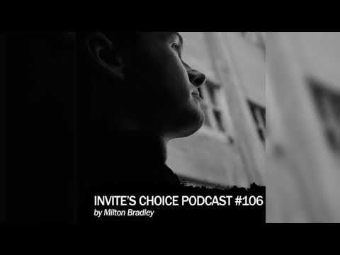 Invite's Choice Podcast 106 - Milton Bradley