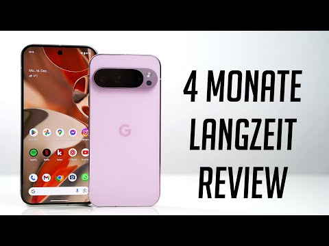 Fast alles richtig gemacht: Google Pixel 9 Pro & 9 Pro XL Langzeittest nach 4 Monaten (Deutsch)